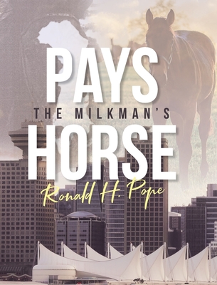 Pays: The Milkman's Horse - Ronald H. Pope