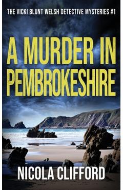 Coperta cărții 'A Murder in Pembrokeshire - Nicola Clifford'
