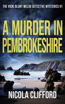 A Murder in Pembrokeshire - Nicola Clifford