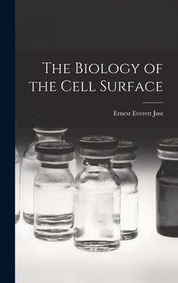 The Biology of the Cell Surface - Ernest Everett Just