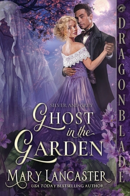 Coperta cărții 'Ghost in the Garden: A Victorian Historical Romance Mystery - Mary Lancaster'