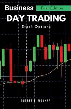 Coperta cărții 'Business-Day Trading, Stock Options - Dupree E. Walker'