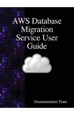 Coperta cărții 'AWS Database Migration Service User Guide - Documentation Team'