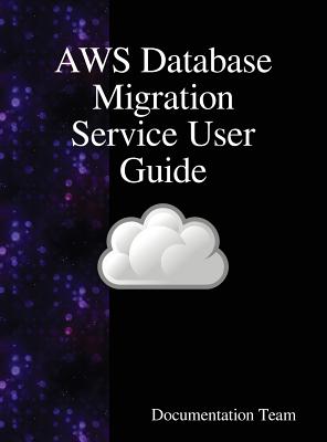 Coperta cărții 'AWS Database Migration Service User Guide - Documentation Team'