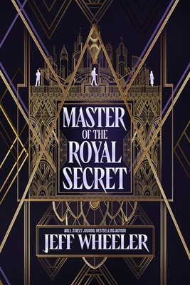 Master of the Royal Secret - Jeff Wheeler