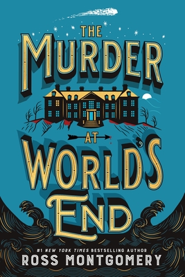 The Murder at World's End - Ross Montgomery
