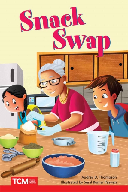 Snack Swap - Audrey D. Thompson