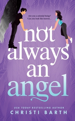Not Always an Angel - Christi Barth
