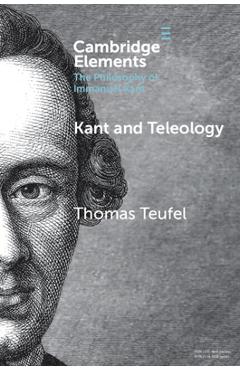 Coperta cărții 'Kant and Teleology - Thomas Teufel'