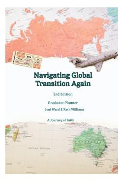 Coperta cărții 'Navigating Global Transitions Again - Second Edition - Jeni Ward'