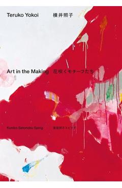 Poza produsului Teruko Yokoi: Art in the Making - Kuniko Satonobu Spirig