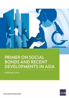 Coperta cărții 'Primer on Social Bonds and Recent Developments in Asia -'