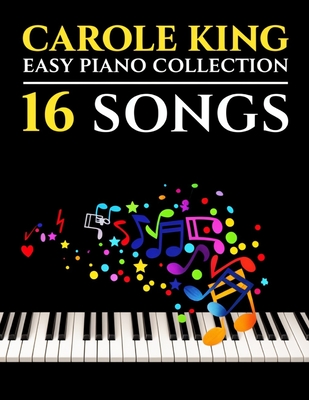 Carole King Piano Collection: 16 Easy Songs - 