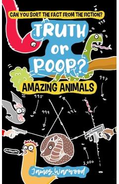 Poza produsului Truth or Poop? Amazing Animals: Amazing Animals - James Warwood