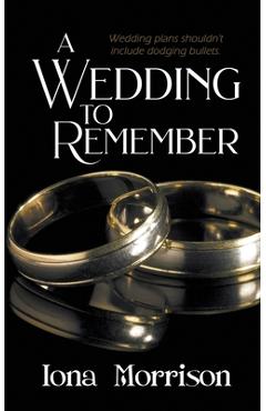 Coperta cărții 'A Wedding to Remember - Iona Morrison'