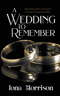 A Wedding to Remember - Iona Morrison