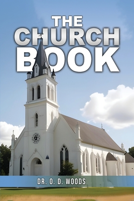 The Church Book - O. D. Woods