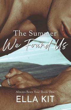 Coperta cărții 'The Summer We Found Us - Ella Kit'