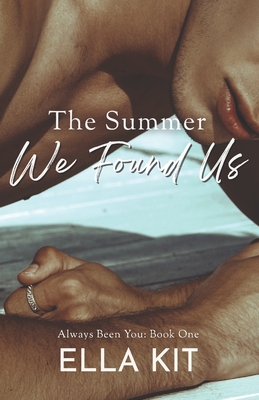 Coperta cărții 'The Summer We Found Us - Ella Kit'