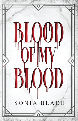 Blood Of My Blood - Sonia Blade