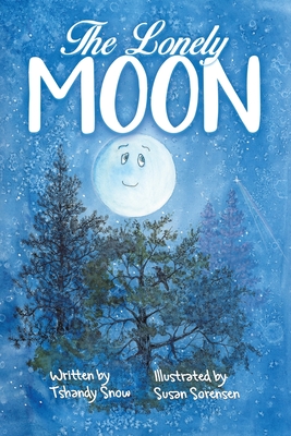 The Lonely Moon - Tshandy Snow