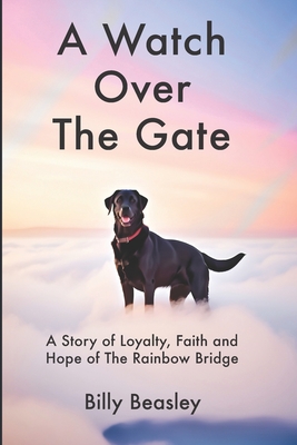 A Watch Over the Gate - Billy Beasley