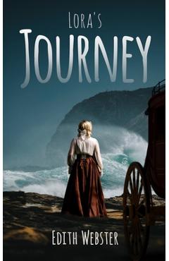 Coperta cărții 'Lora's Journey - Edith Webster'