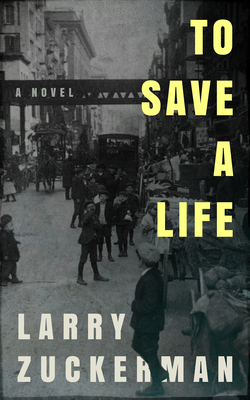 To Save a Life - Larry Zuckerman