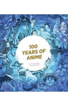 Coperta cărții '100 Years of Anime - Matthieu Pinon'
