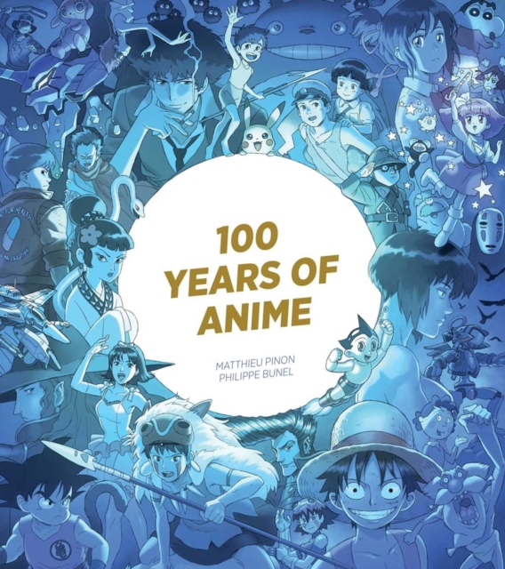 100 Years of Anime - Matthieu Pinon