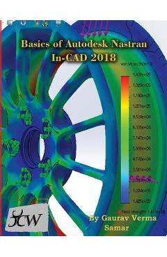 Poza produsului Basics of Autodesk Nastran In-CAD 2018 - Gaurav Verma