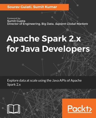 Coperta cărții 'Apache Spark 2.x for Java Developers - Sourav Gulati'
