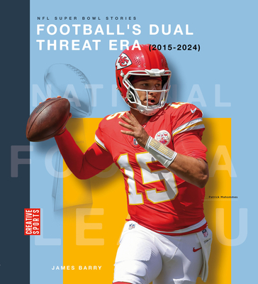 Football's Dual Threat Era (2015-2024) - James Barry