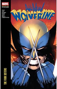 Poza produsului All-New Wolverine Modern Era Epic Collection: The Four Sisters - Tom Taylor