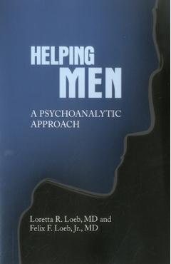 Coperta cărții 'Helping Men: A Psychoanalytic Approach - Felix Loeb'