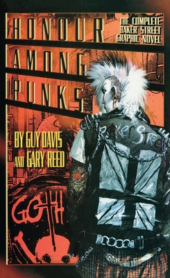 Coperta cărții 'Honor Among Punks - The Complete Baker Street Graphic Novel (LIB) - Guy Davis'