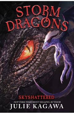 Coperta cărții 'Skyshattered: (Storm Dragons # 3) - Julie Kagawa'