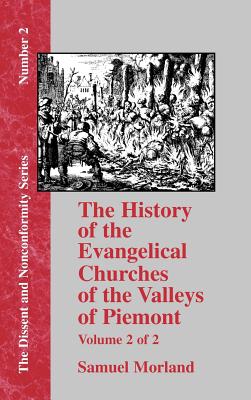 History of the Evangelical Churches of the Valleys of Piemont - Vol. 2 - Samuel Morland