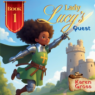 Coperta cărții 'Lady Lucy's Quest - Karen Gross'
