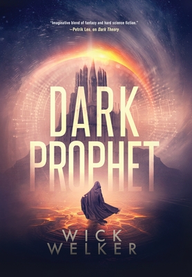 Coperta cărții 'Dark Prophet - Wick Welker'