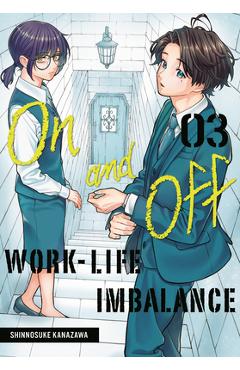Coperta cărții 'On and Off: Work-Life Imbalance 03 - Shinnosuke Kanazawa'