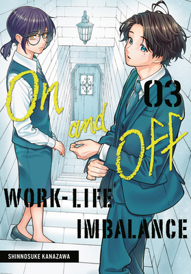 Coperta cărții 'On and Off: Work-Life Imbalance 03 - Shinnosuke Kanazawa'