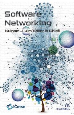 Coperta cărții 'Software Networking: Journal Volume 1 - 2016 - Kuinam J. Kim'