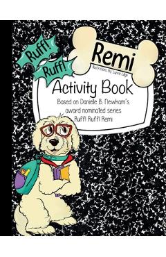Coperta cărții 'Ruff! Ruff! Remi Activity Book - Danielle Newkam'