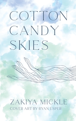 Coperta cărții 'Cotton Candy Skies - Zakiya Mickle'
