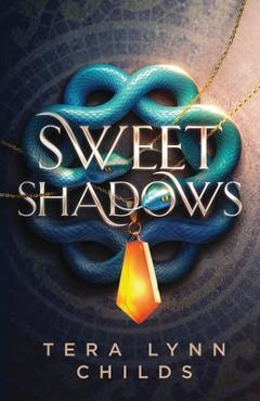 Coperta cărții 'Sweet Shadows - Tera Lynn Childs'