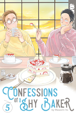 Confessions of a Shy Baker, Volume 5 - Masaomi Ito