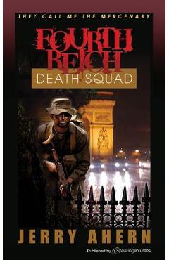 Coperta cărții 'Fourth Reich Death Squad: They Call Me the Mercenary - Jerry Ahern'