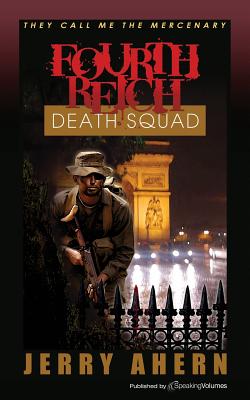 Fourth Reich Death Squad: They Call Me the Mercenary - Jerry Ahern