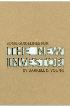 Coperta cărții 'Some Guidelines for the New Investor - Darrell D. Young'